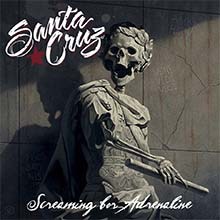 SANTA CRUZ - Screaming For Adrenaline CD