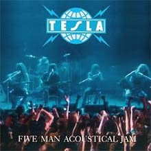 TESLA  - Five Man Acoustical Jam CD