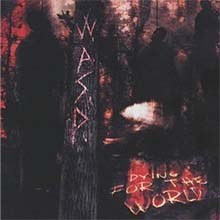 W.A.S.P.  - Dying For The World CD