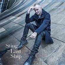 STING - The Last Ship CD