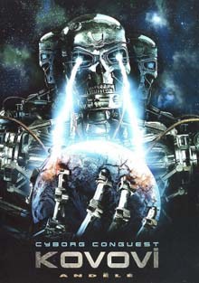 Cyborg Conquest: Kovoví andělé