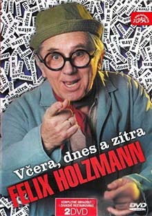 Felix Holzmann: Včera, dnes a zítra DVD