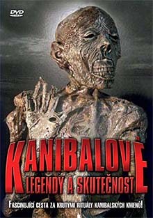 Kanibalové legendy a skutečnost DVD